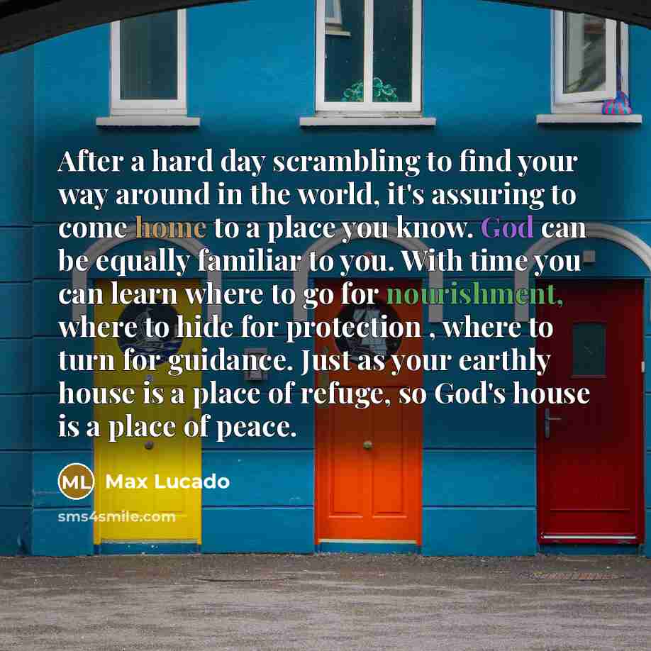 “After a hard day scrambling to find your way around…” quote by Max Lucado