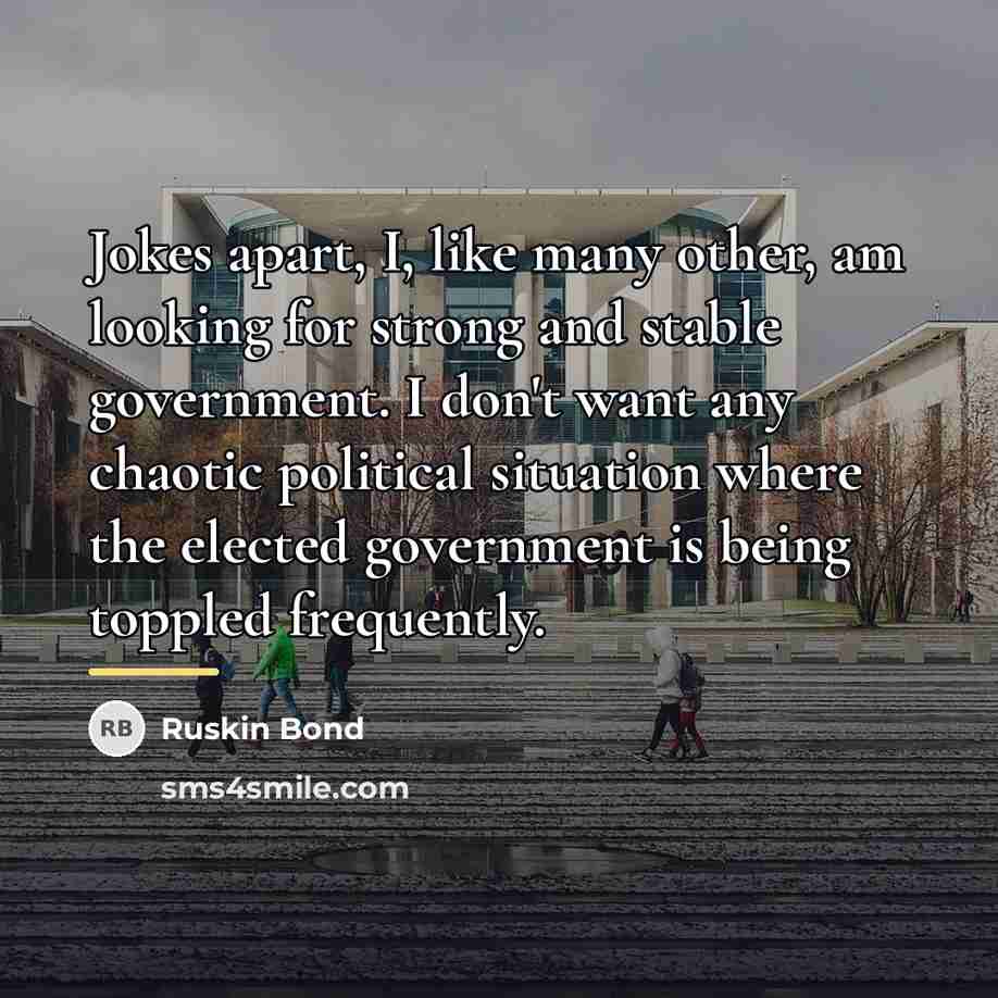 “Jokes apart, I, like many other, am looking for strong…” quote by Ruskin Bond