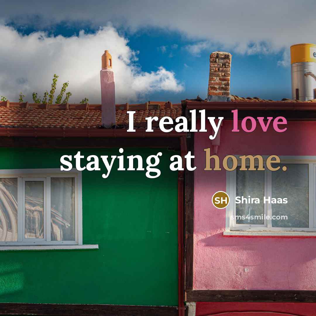 “I really love staying at home.…” quote by Shira Haas