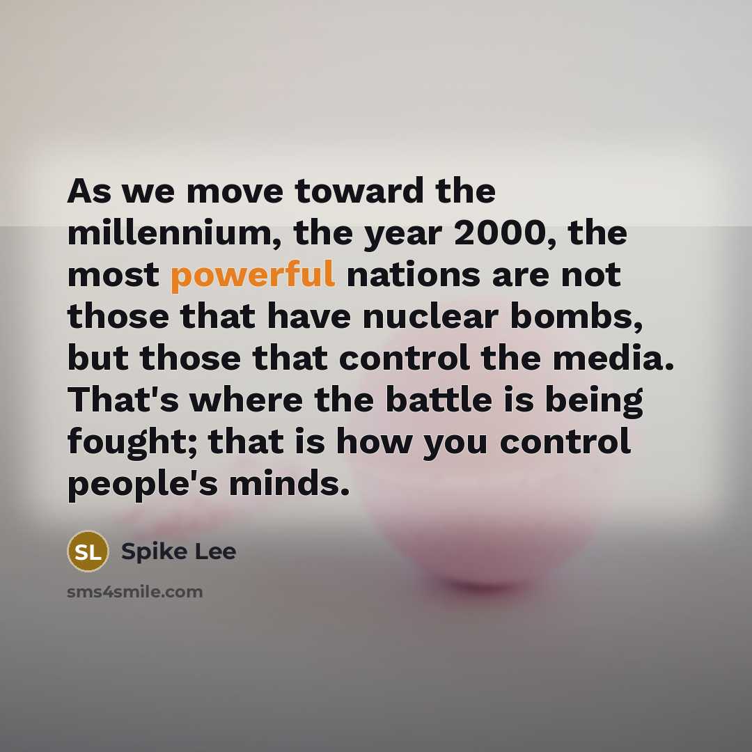“As we move toward the millennium, the year 2000, the…” quote by Spike Lee