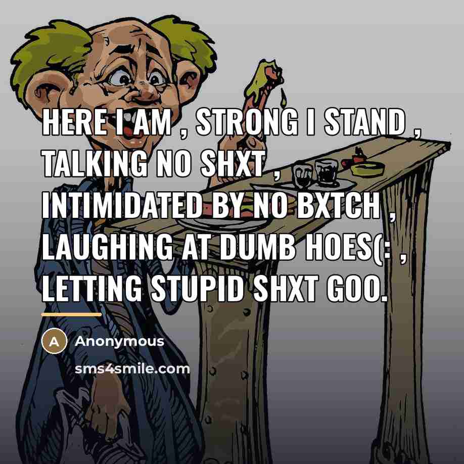 “Here I am , strong I stand , talking no…” quote by Anonymous