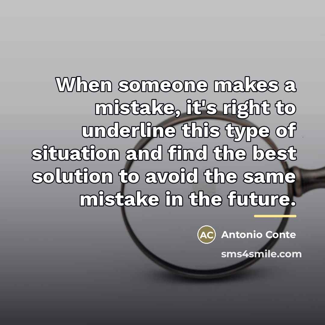 “When someone makes a mistake, it's right to underline this…” quote by Antonio Conte