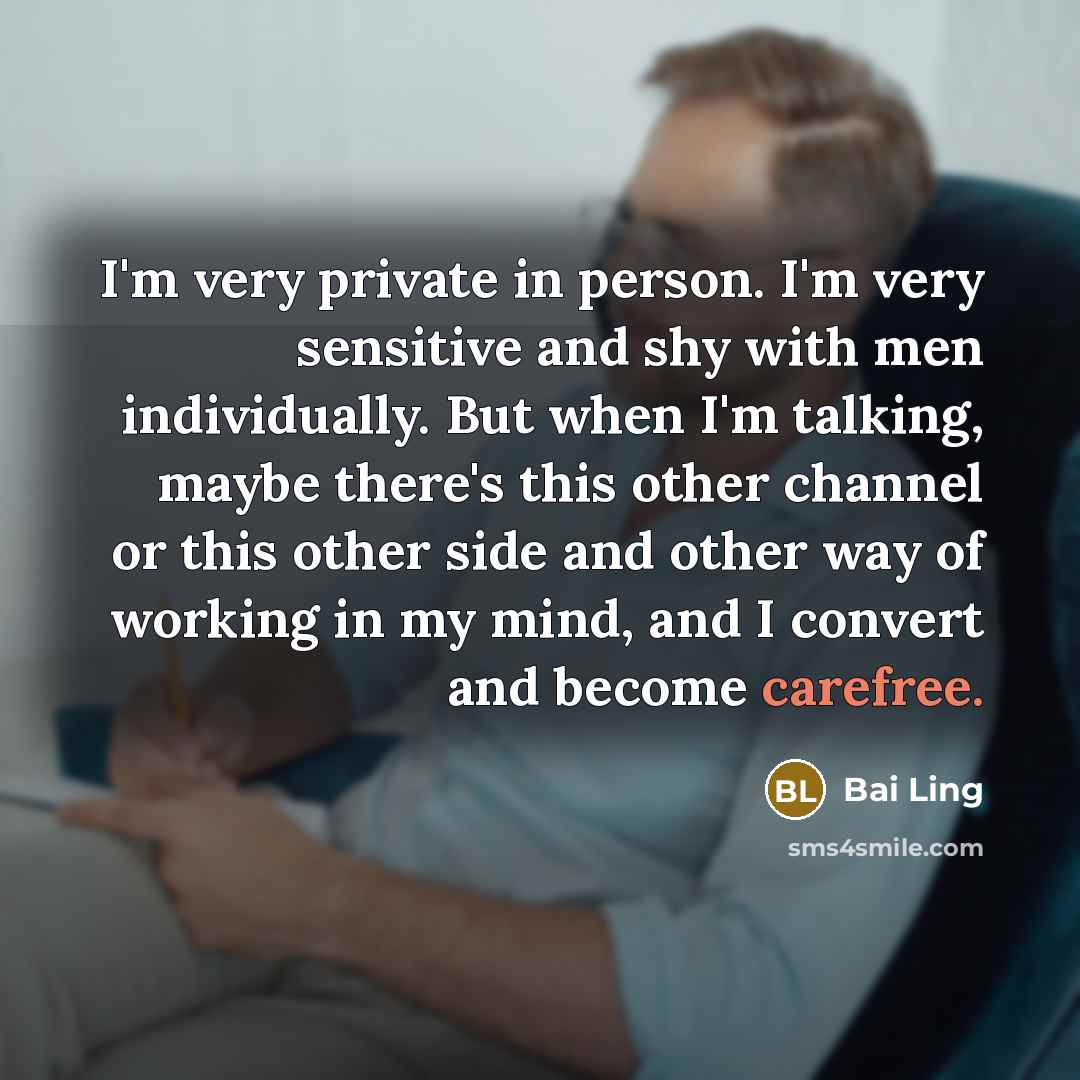 “I'm very private in person. I'm very sensitive and shy…” quote by Bai Ling