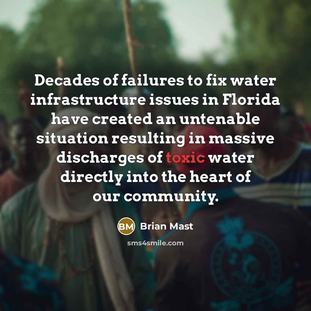 “Decades of failures to fix water infrastructure issues in Florida…” quote by Brian Mast
