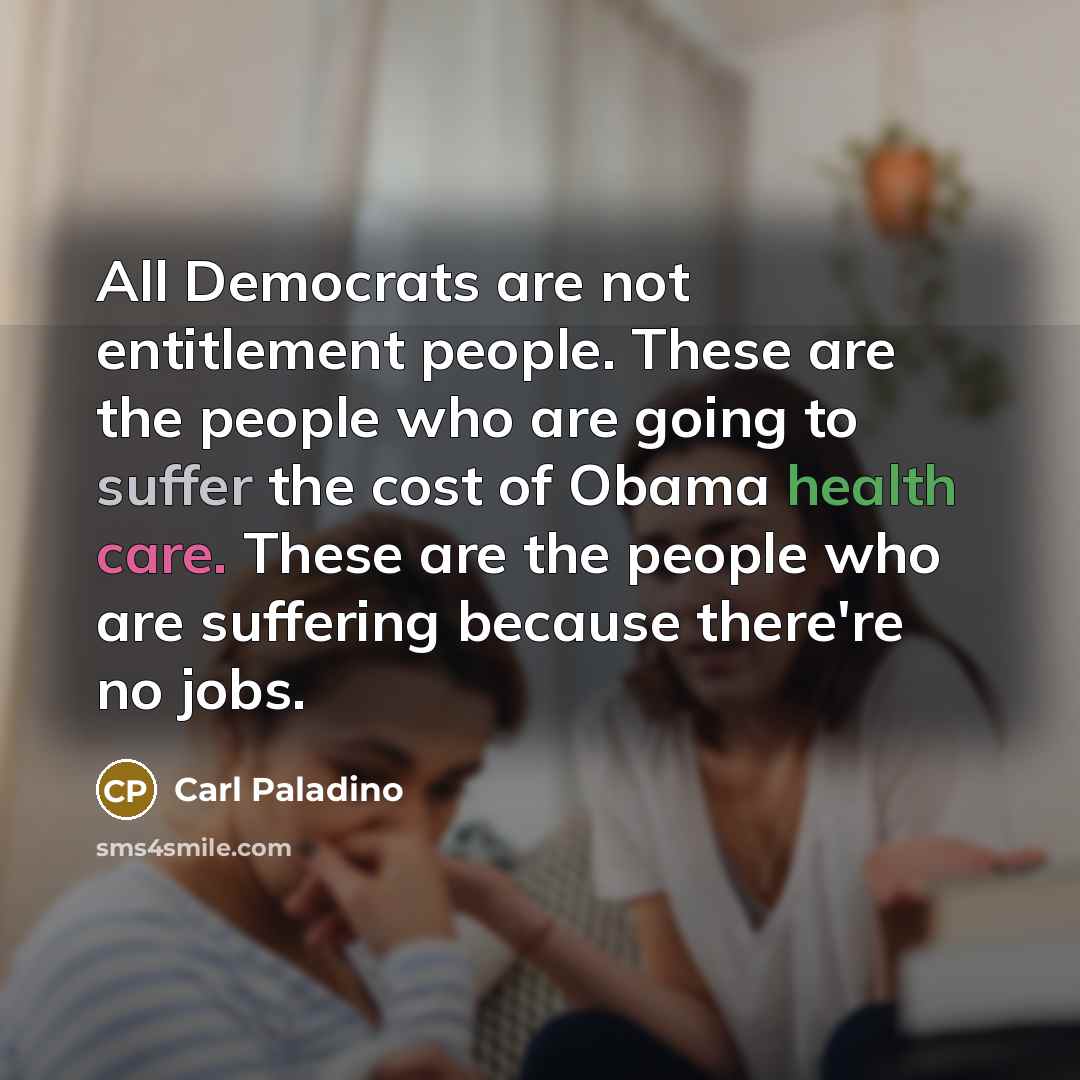 “All Democrats are not entitlement people. These are the people…” quote by Carl Paladino