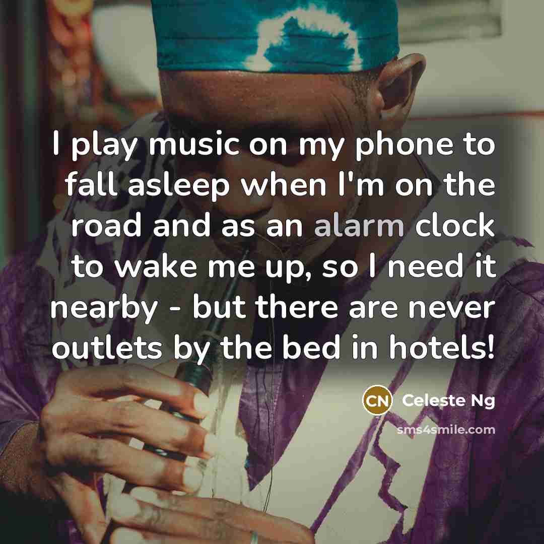 “I play music on my phone to fall asleep when…” quote by Celeste Ng
