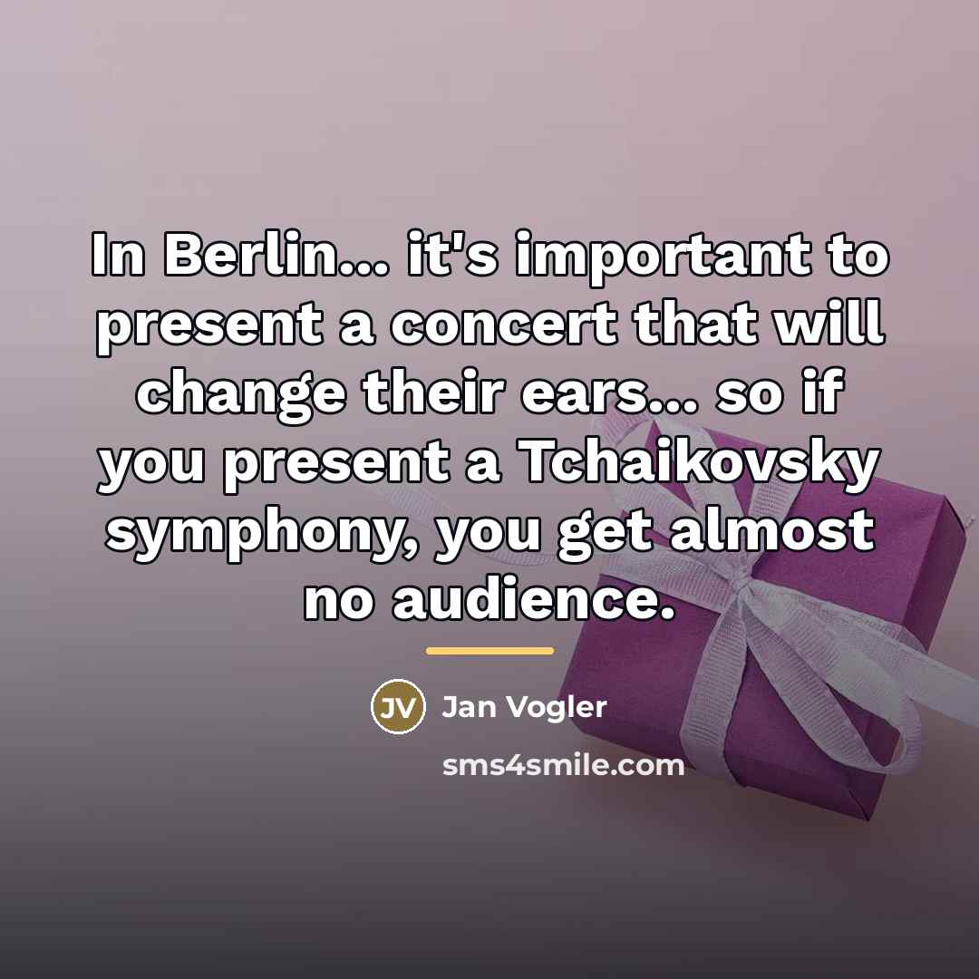 “In Berlin... it's important to present a concert that will…” quote by Jan Vogler
