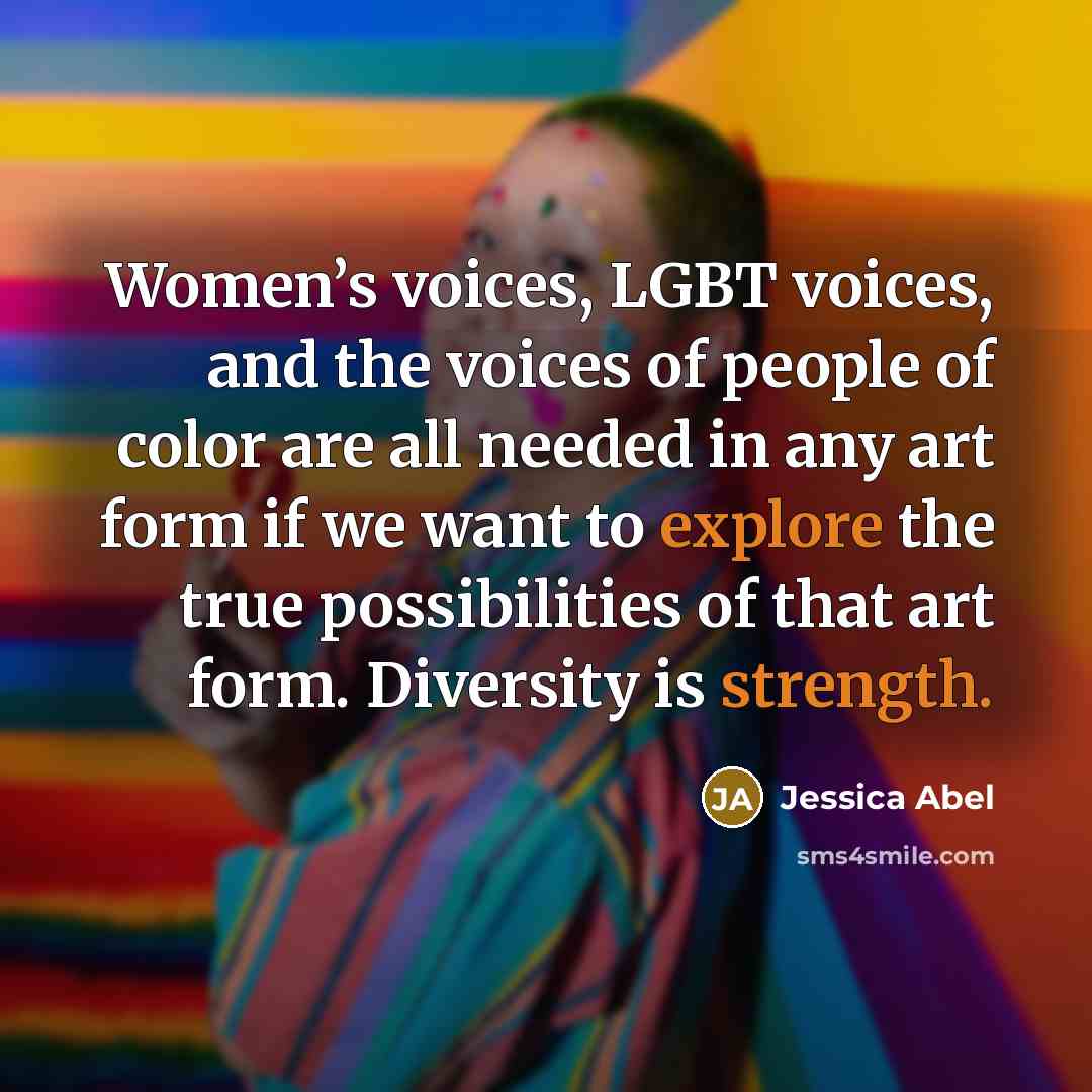 “Women’s voices, LGBT voices, and the voices of people of…” quote by Jessica Abel
