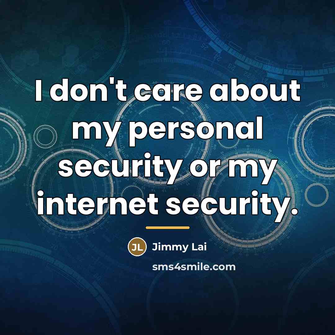 “I don't care about my personal security or my internet…” quote by Jimmy Lai