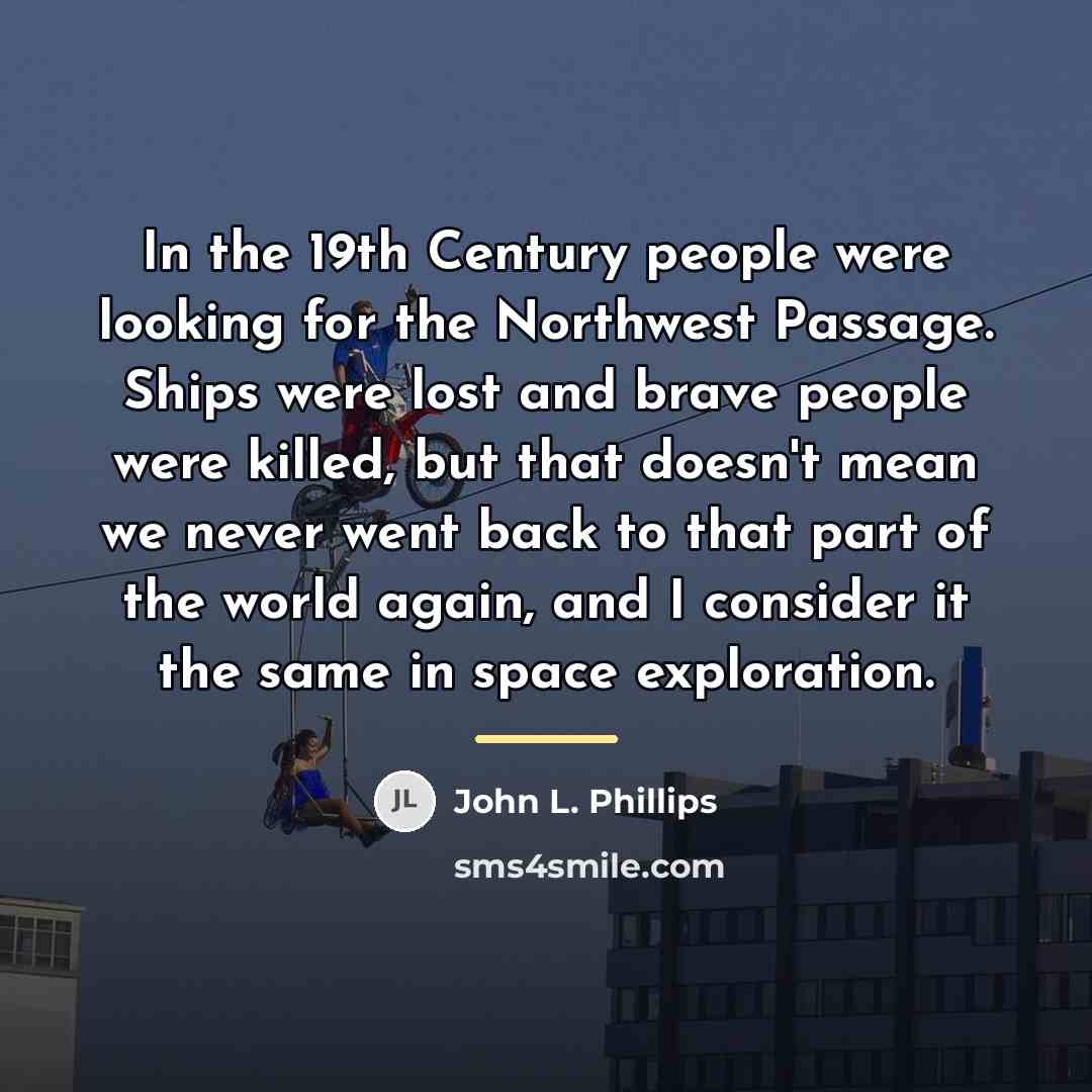 “In the 19th Century people were looking for the Northwest…” quote by John L. Phillips