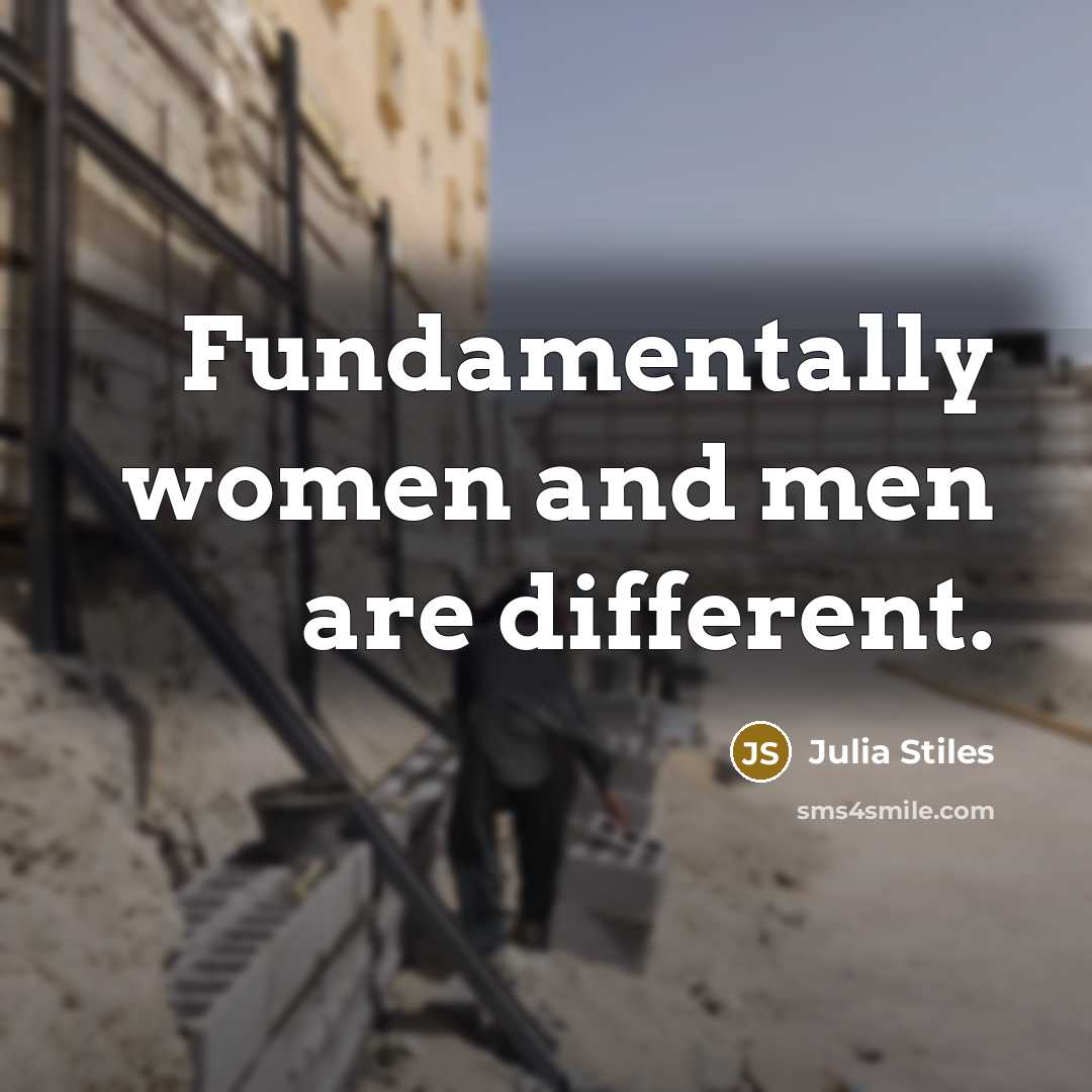 “Fundamentally women and men are different.…” quote by Julia Stiles