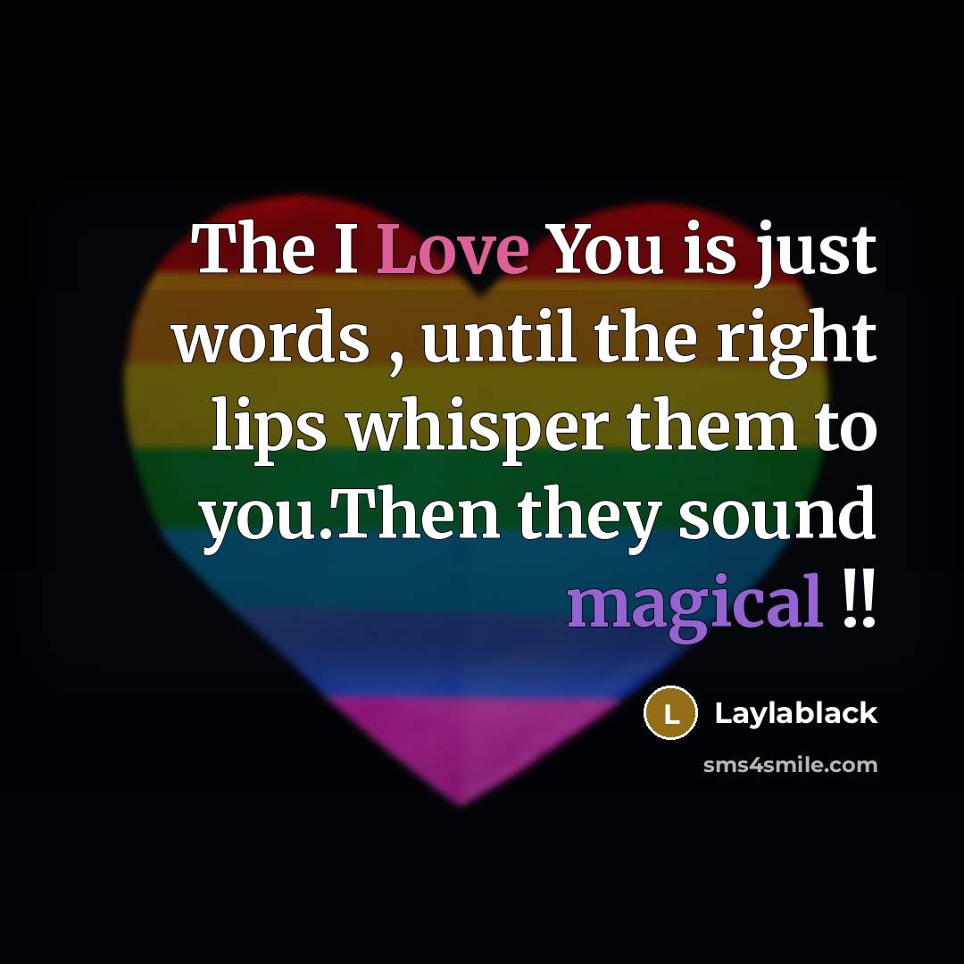 “The I Love You is just words , until the…” quote by Laylablack
