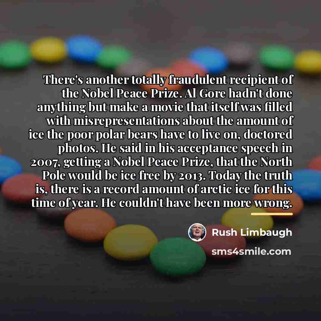 “There's another totally fraudulent recipient of the Nobel Peace Prize.…” quote by Rush Limbaugh