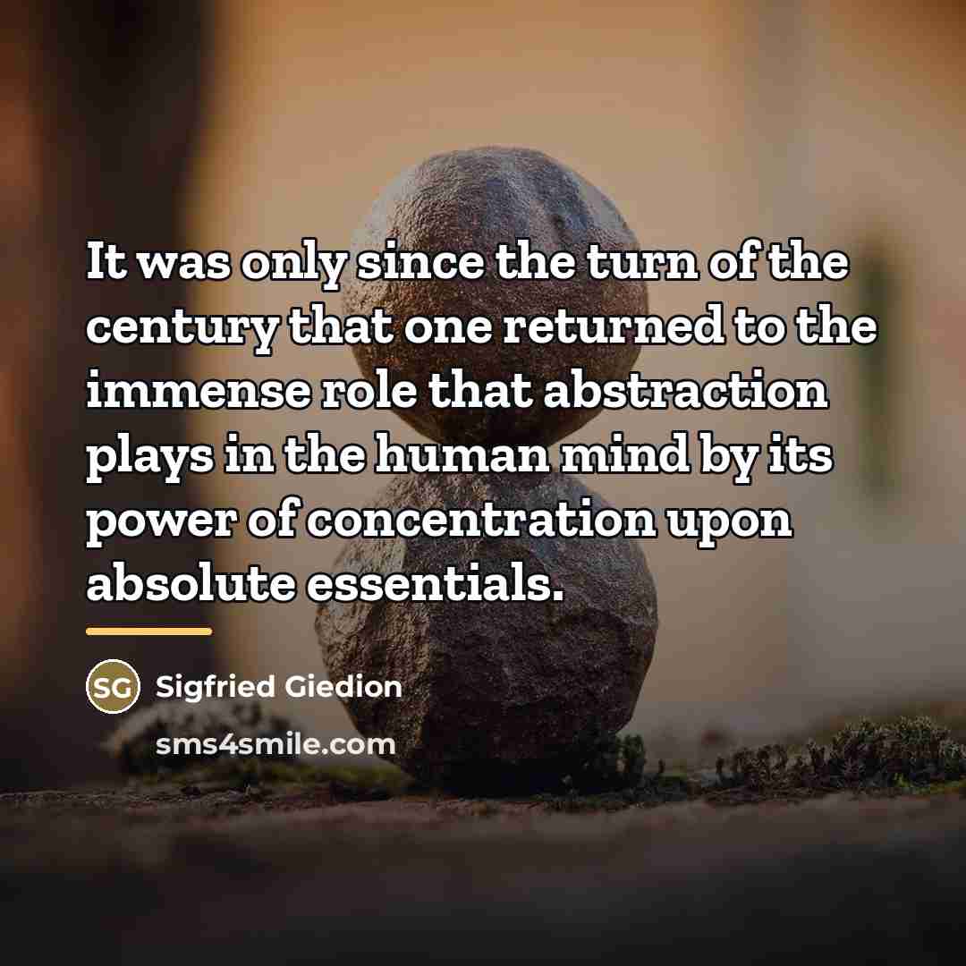 “It was only since the turn of the century that…” quote by Sigfried Giedion