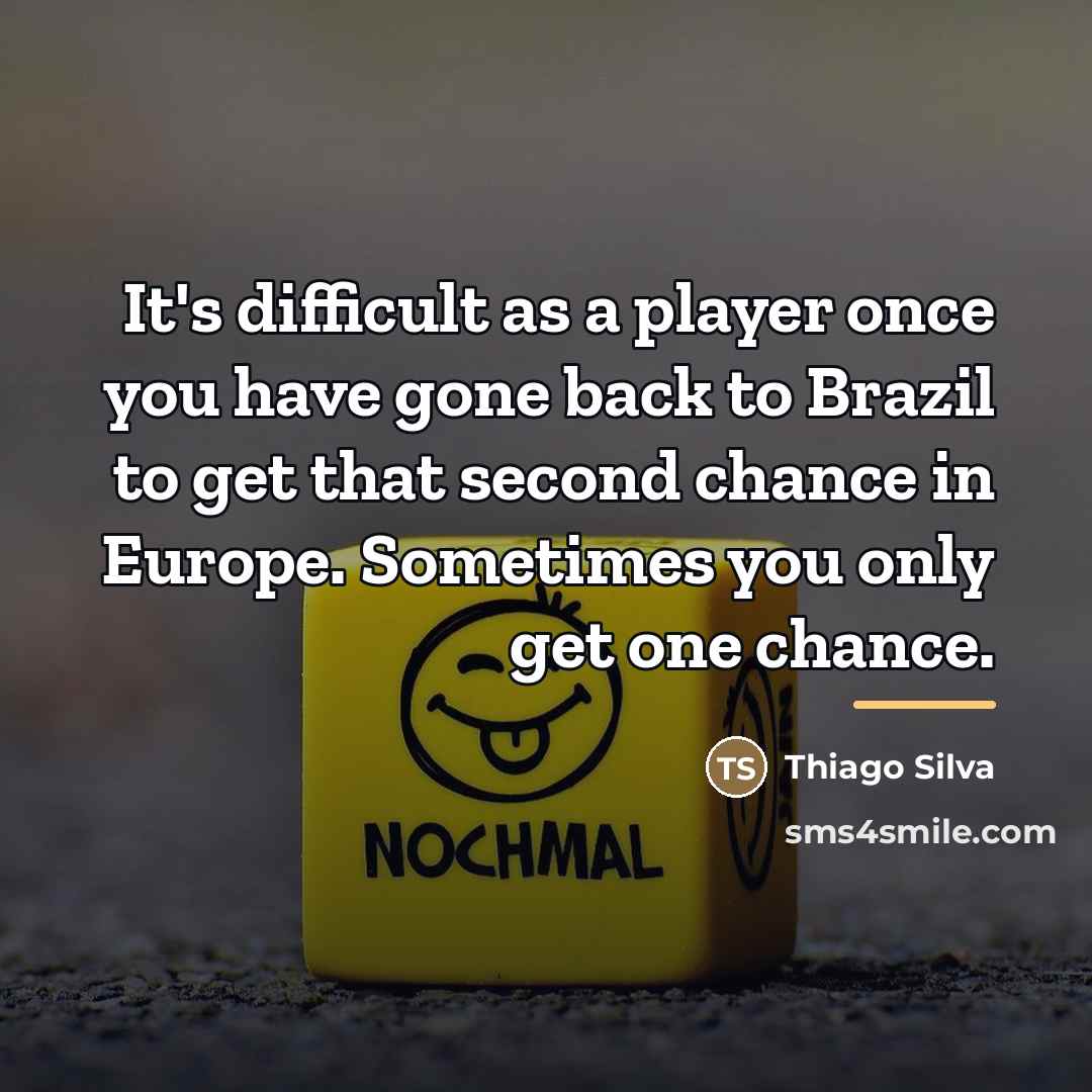 “It's difficult as a player once you have gone back…” quote by Thiago Silva