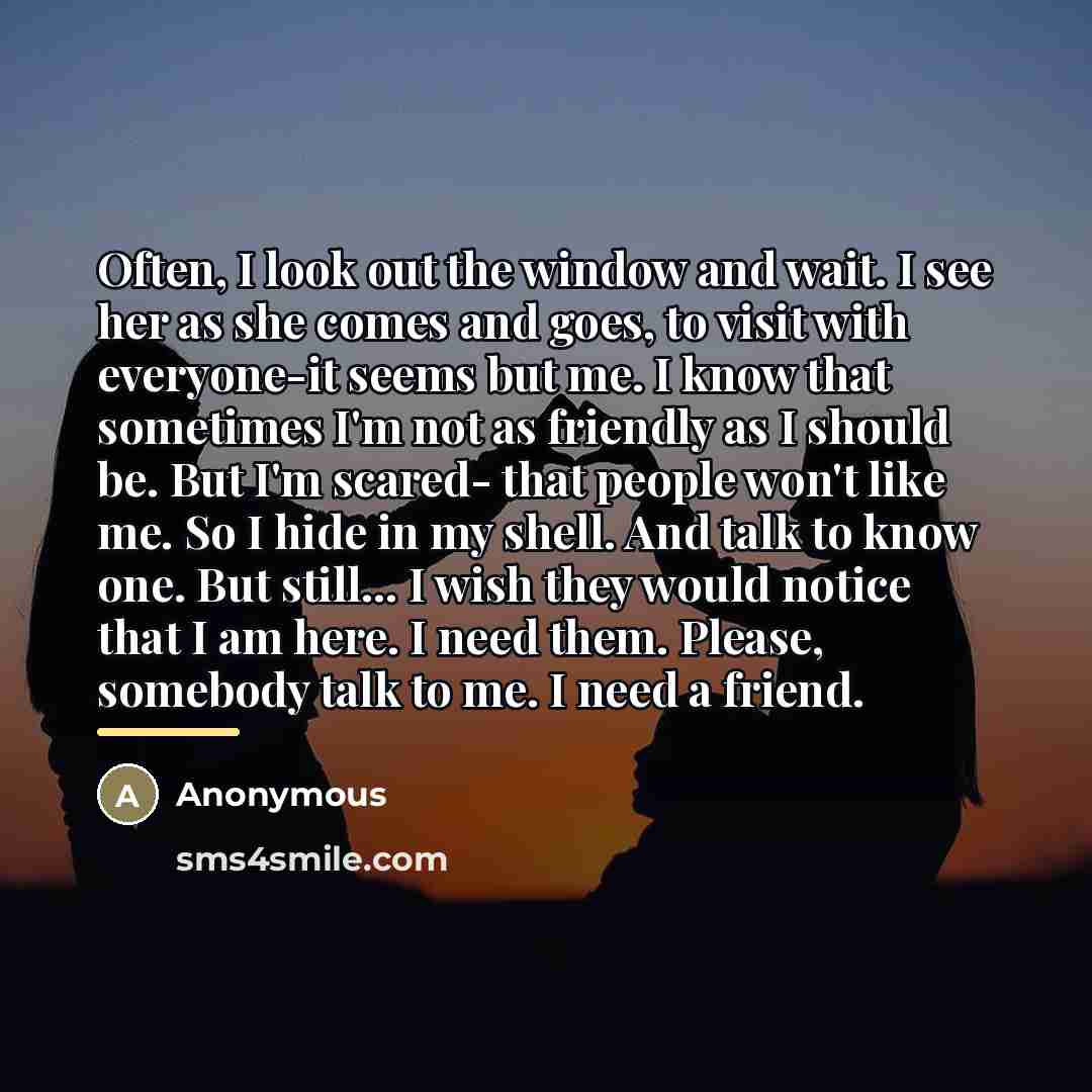 “Often, I look out the window and wait. I see…” quote by Anonymous