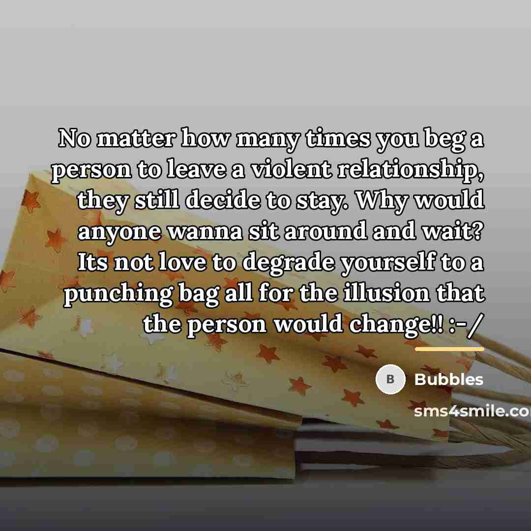 “No matter how many times you beg a person to…” quote by Bubbles