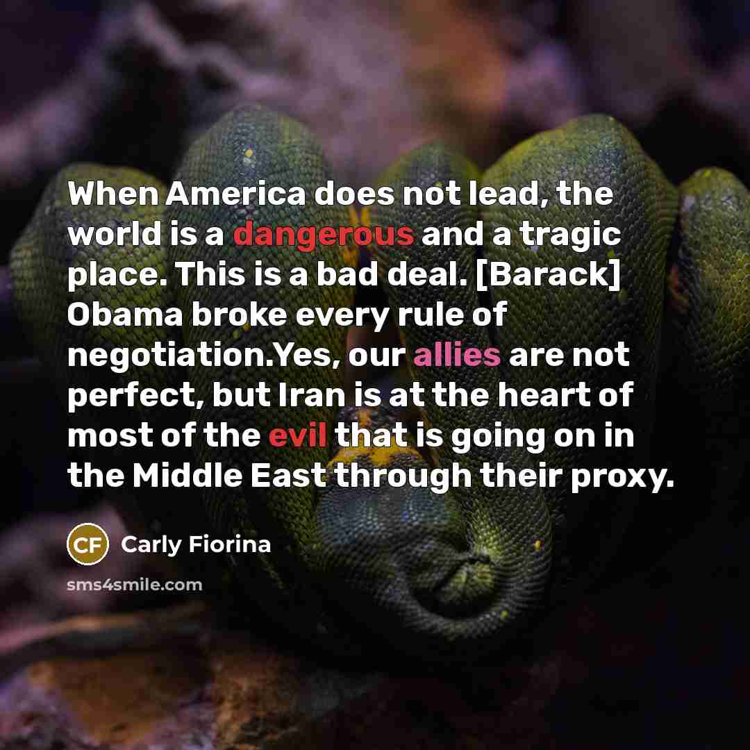 “When America does not lead, the world is a dangerous…” quote by Carly Fiorina