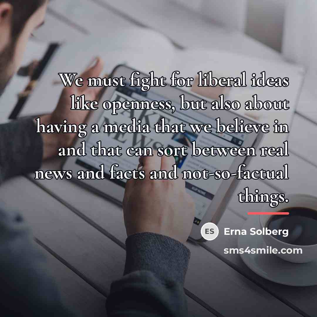 “We must fight for liberal ideas like openness, but also…” quote by Erna Solberg