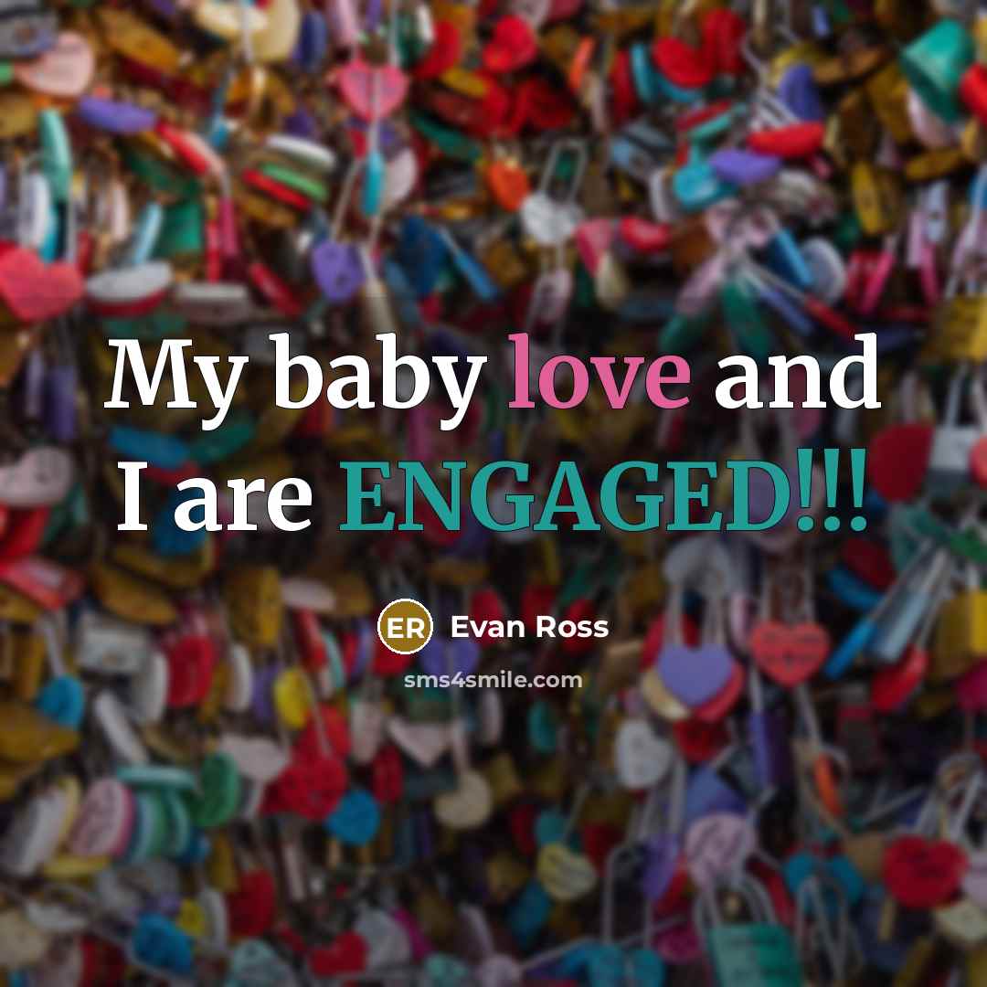 “My baby love and I are ENGAGED!!!…” quote by Evan Ross