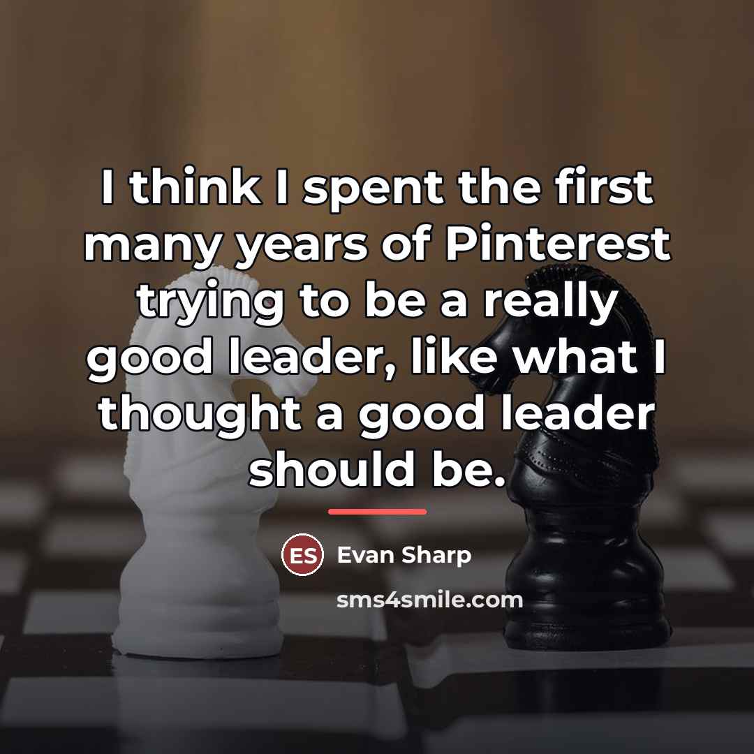 “I think I spent the first many years of Pinterest…” quote by Evan Sharp