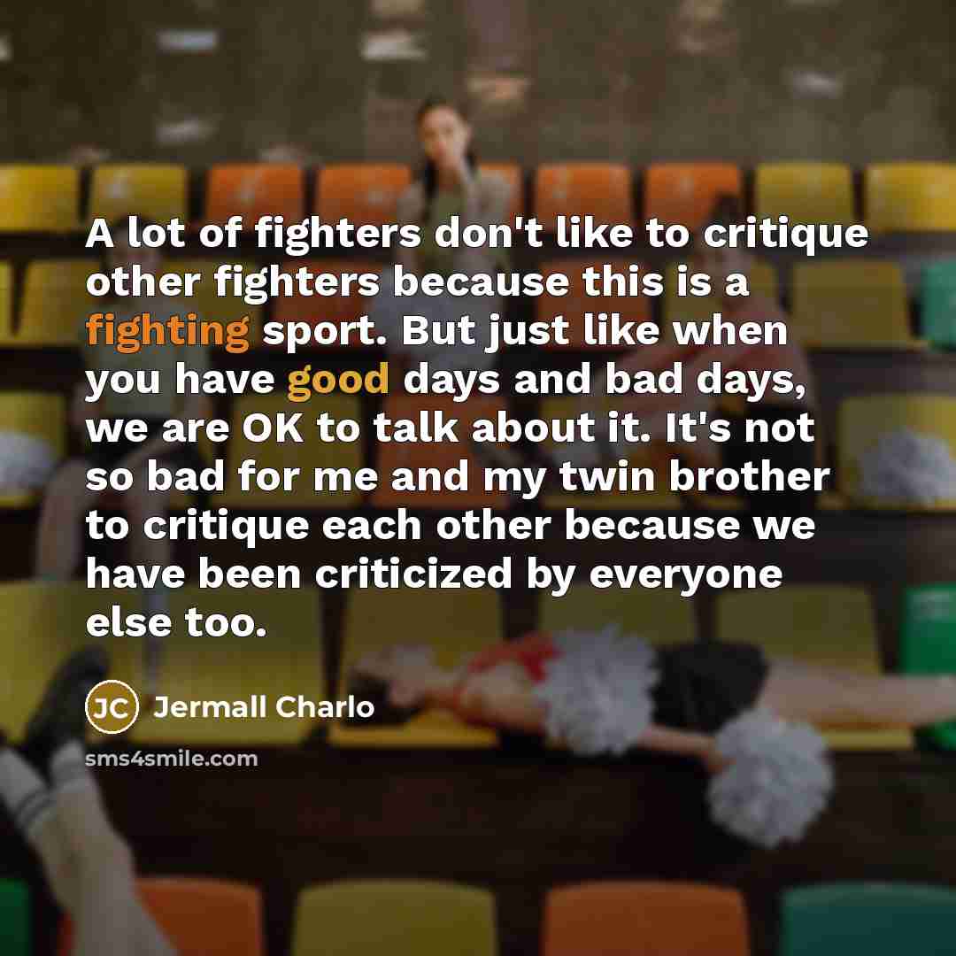 “A lot of fighters don't like to critique other fighters…” quote by Jermall Charlo