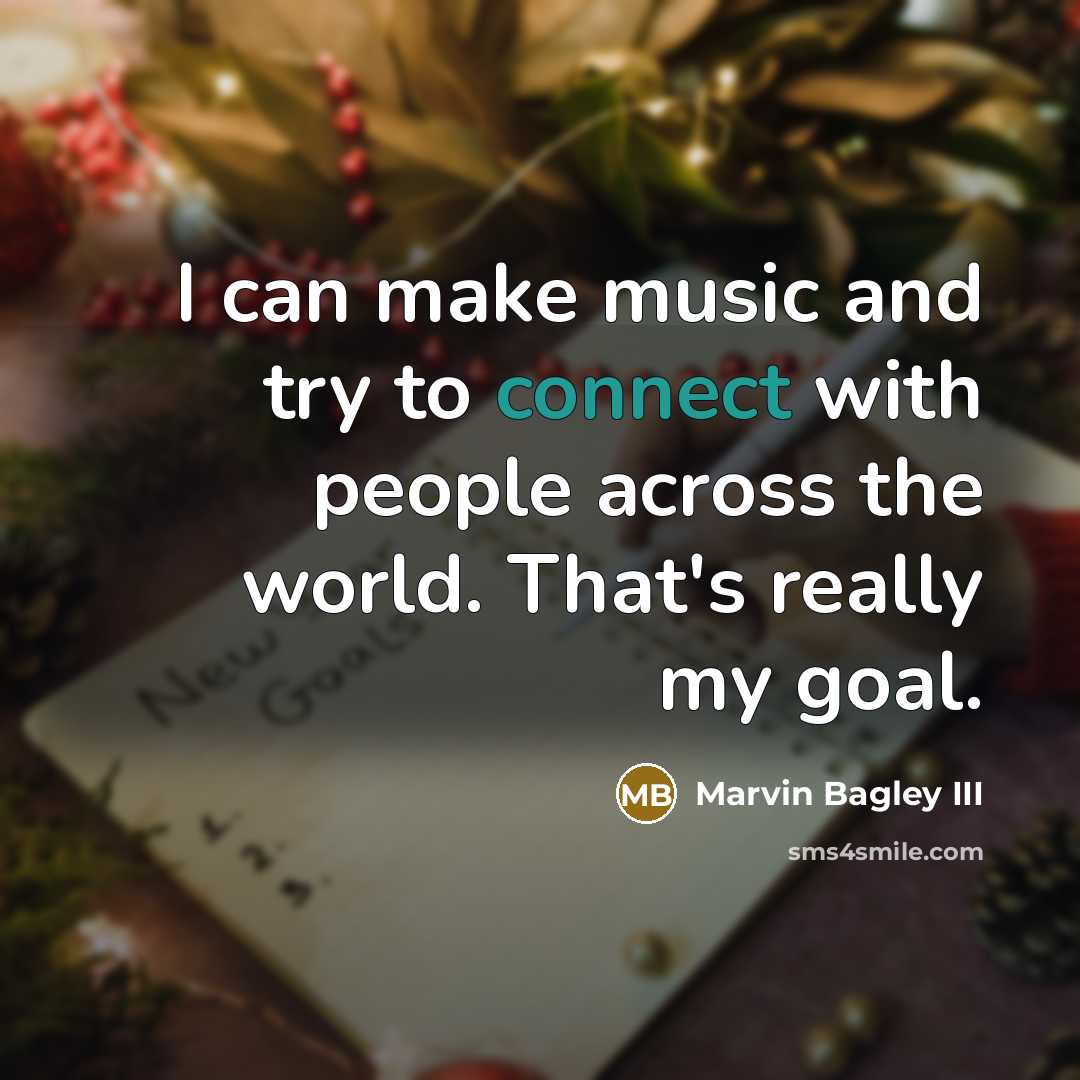 “I can make music and try to connect with people…” quote by Marvin Bagley III