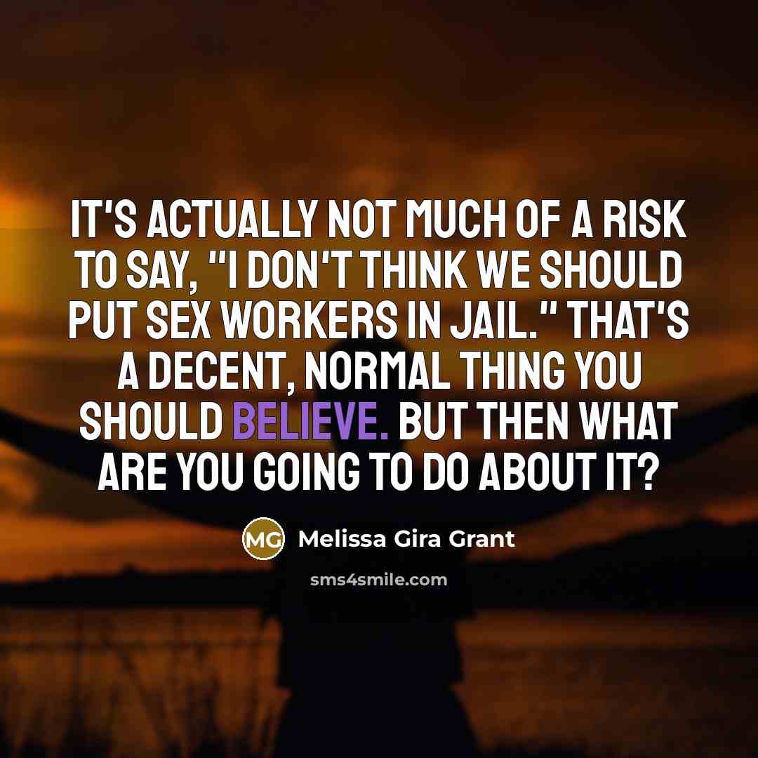 “It's actually not much of a risk to say, "I…” quote by Melissa Gira Grant