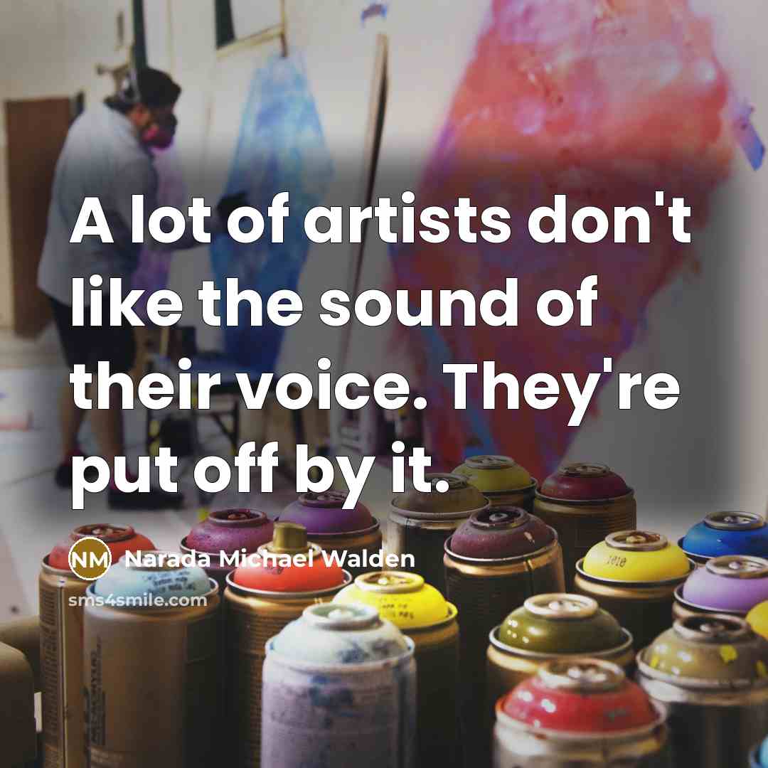 “A lot of artists don't like the sound of their…” quote by Narada Michael Walden