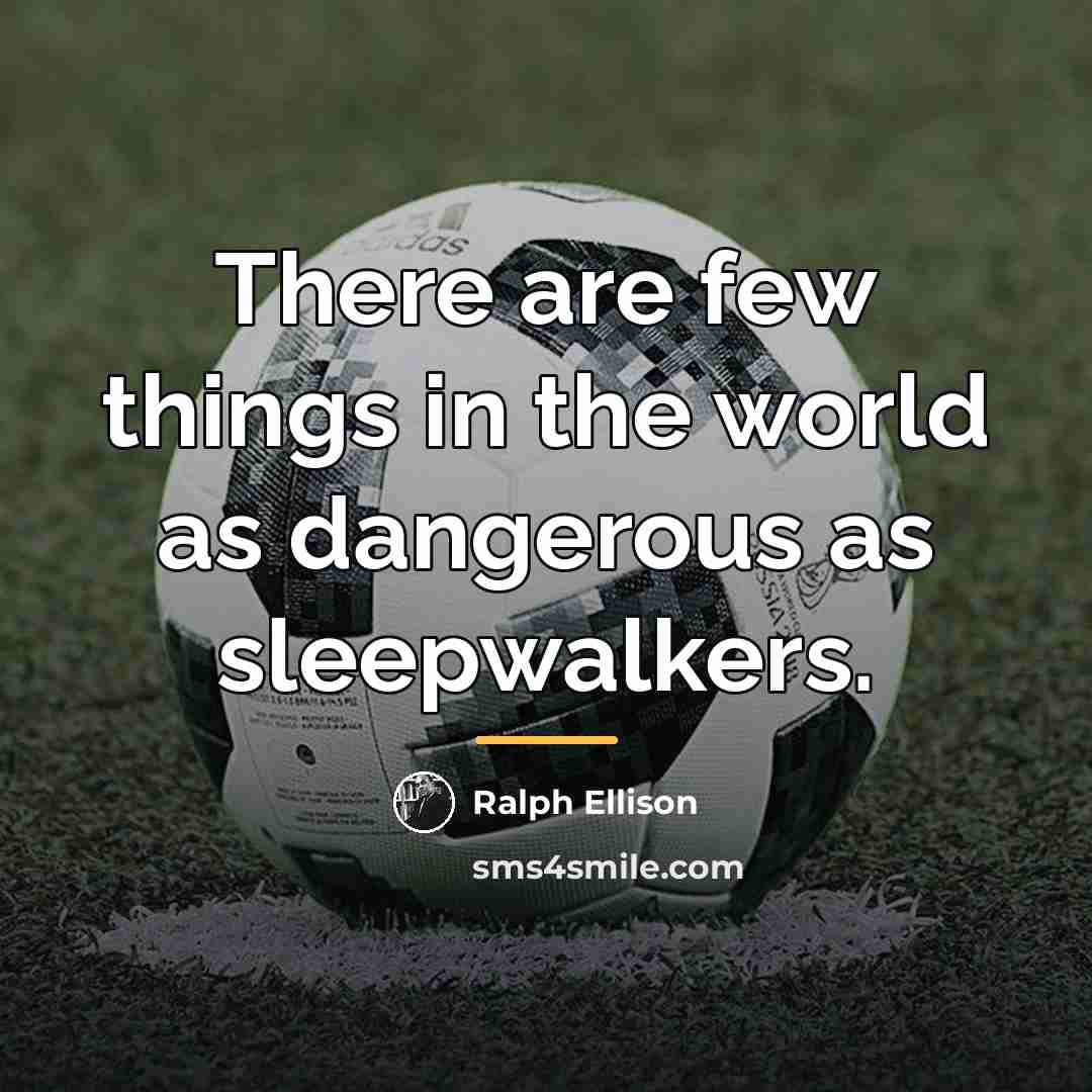 “There are few things in the world as dangerous as…” quote by Ralph Ellison