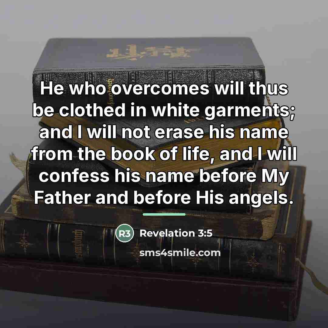 “He who overcomes will thus be clothed in white garments;…” quote by Revelation 3:5