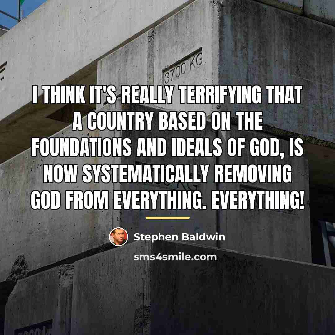 “I think it's really terrifying that a country based on…” quote by Stephen Baldwin