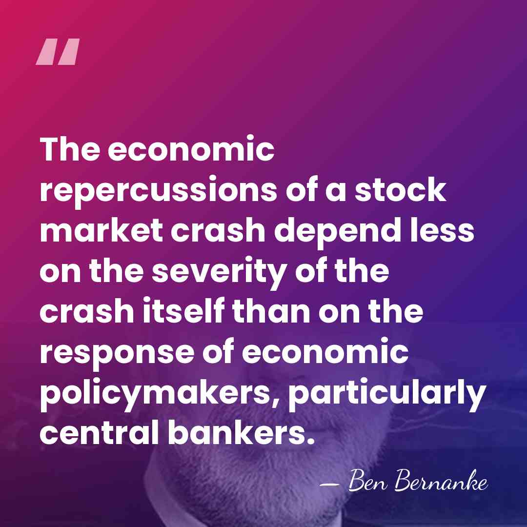 The economic repercussions of a stock market crash depend less on the&hellip; - Ben Bernanke