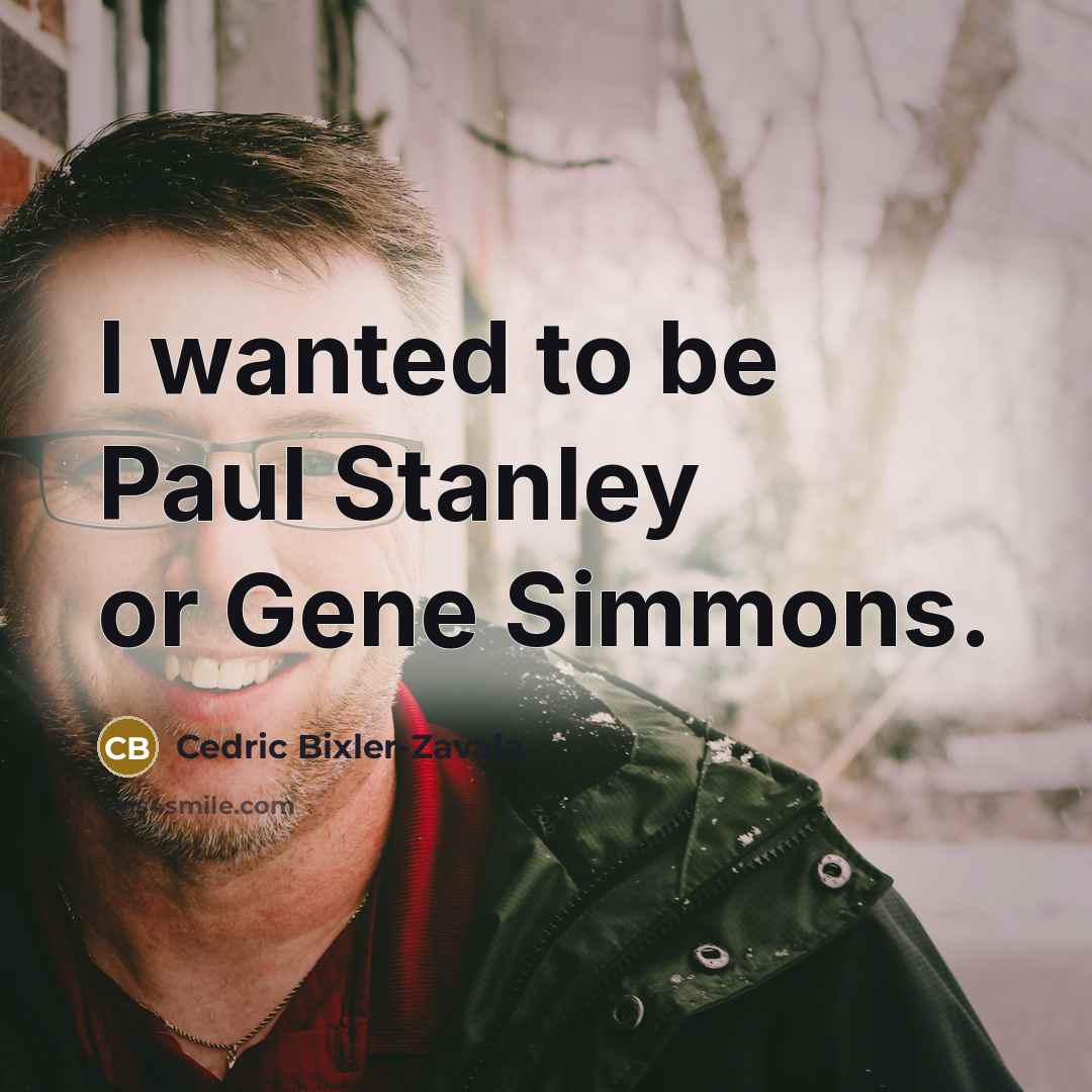 “I wanted to be Paul Stanley or Gene Simmons.…” quote by Cedric Bixler-Zavala