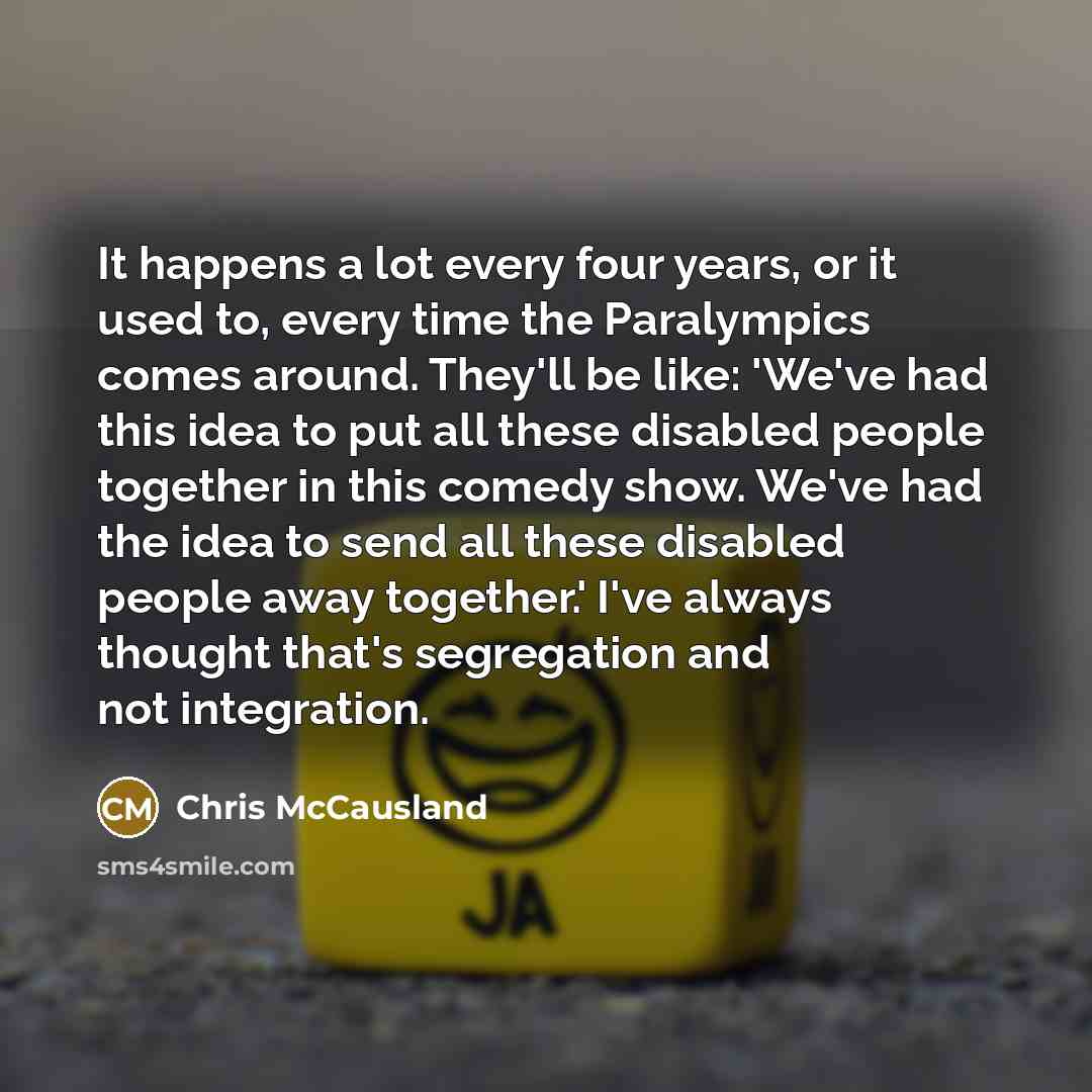 “It happens a lot every four years, or it used…” quote by Chris McCausland