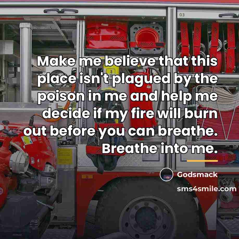 “Make me believe that this place isn't plagued by the…” quote by Godsmack