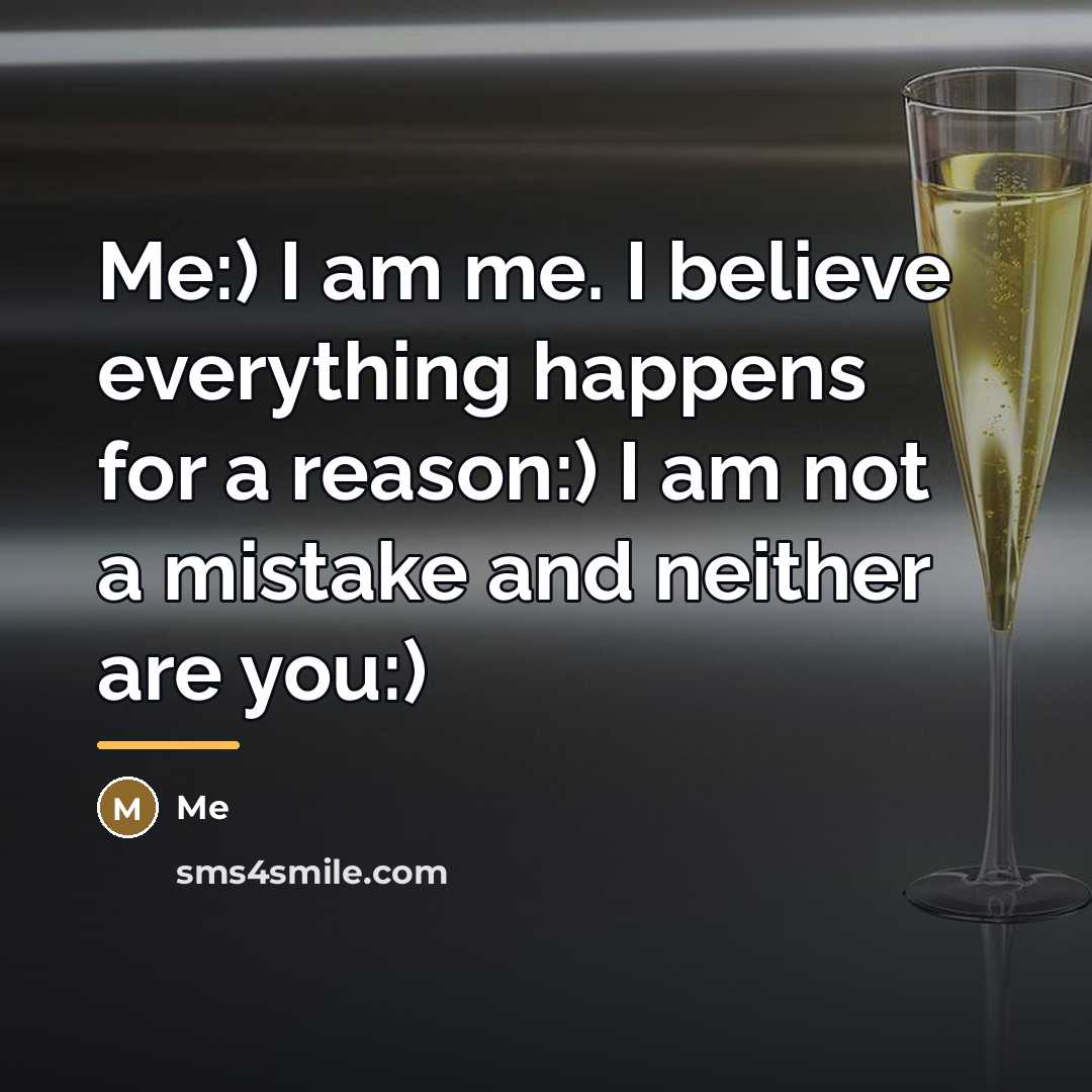 “Me:) I am me. I believe everything happens for a…” quote by Me