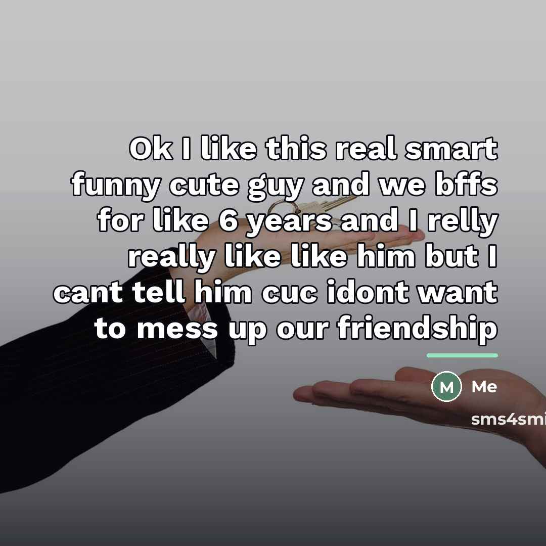 “Ok I like this real smart funny cute guy and…” quote by Me