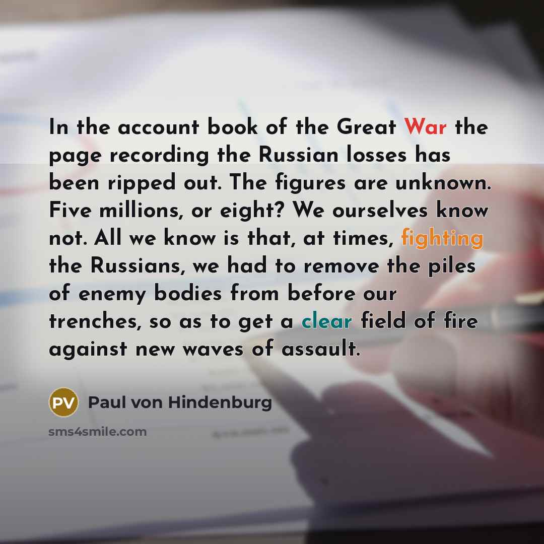 “In the account book of the Great War the page…” quote by Paul von Hindenburg