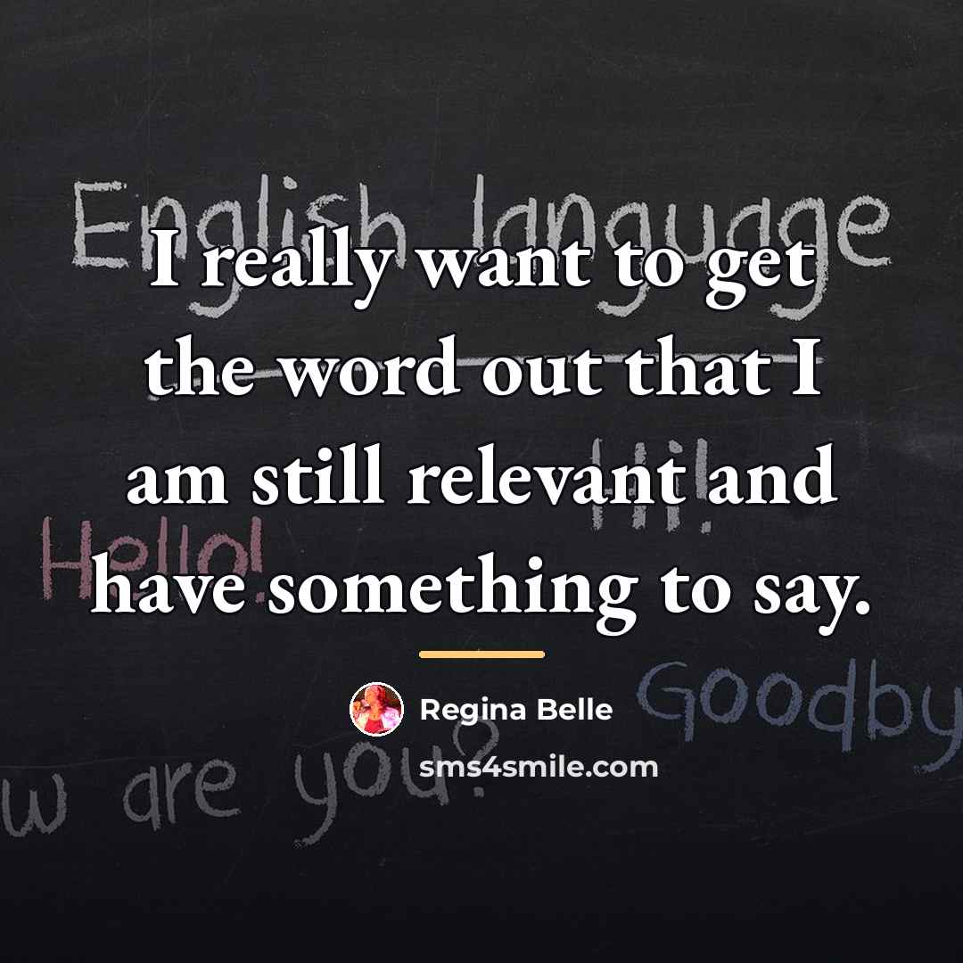 “I really want to get the word out that I…” quote by Regina Belle