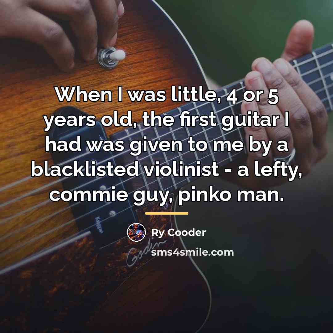 “When I was little, 4 or 5 years old, the…” quote by Ry Cooder