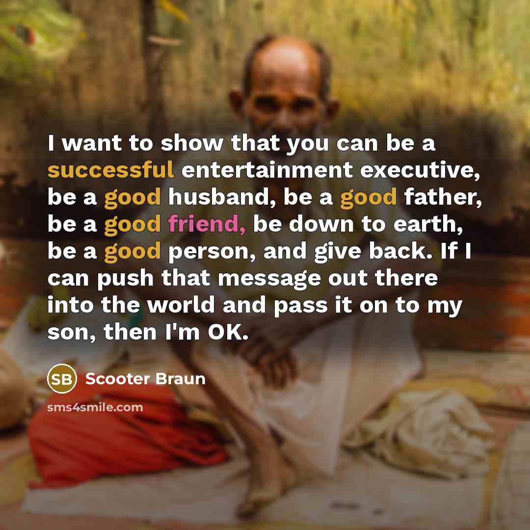 “I want to show that you can be a successful…” quote by Scooter Braun