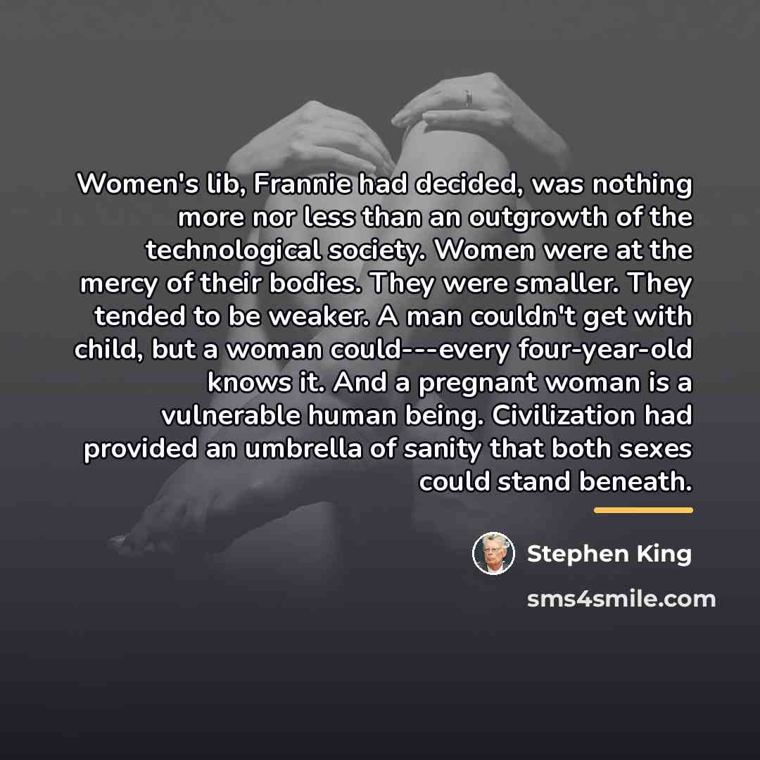 “Women's lib, Frannie had decided, was nothing more nor less…” quote by Stephen King