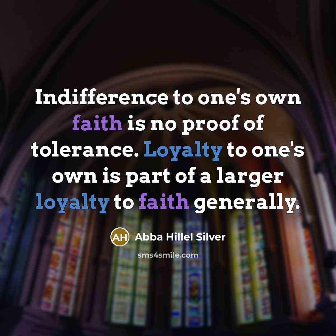 “Indifference to one's own faith is no proof of tolerance.…” quote by Abba Hillel Silver