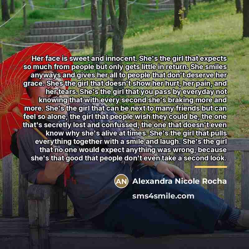 “Her face is sweet and innocent. She's the girl that…” quote by Alexandra Nicole Rocha