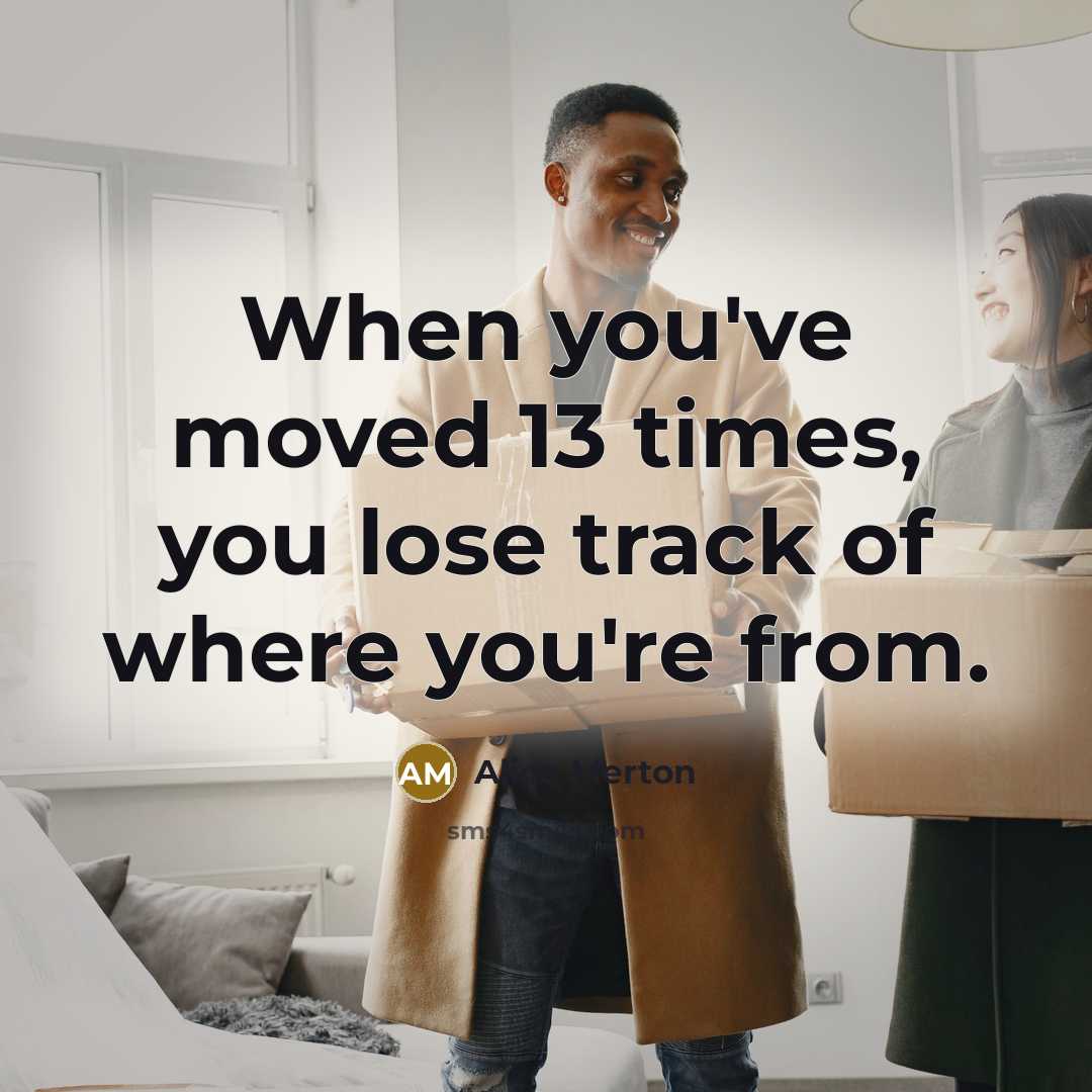 “When you've moved 13 times, you lose track of where…” quote by Alice Merton