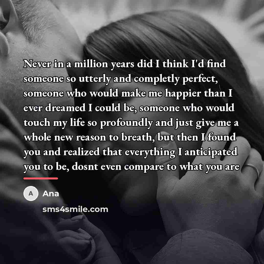 “Never in a million years did I think I'd find…” quote by Ana