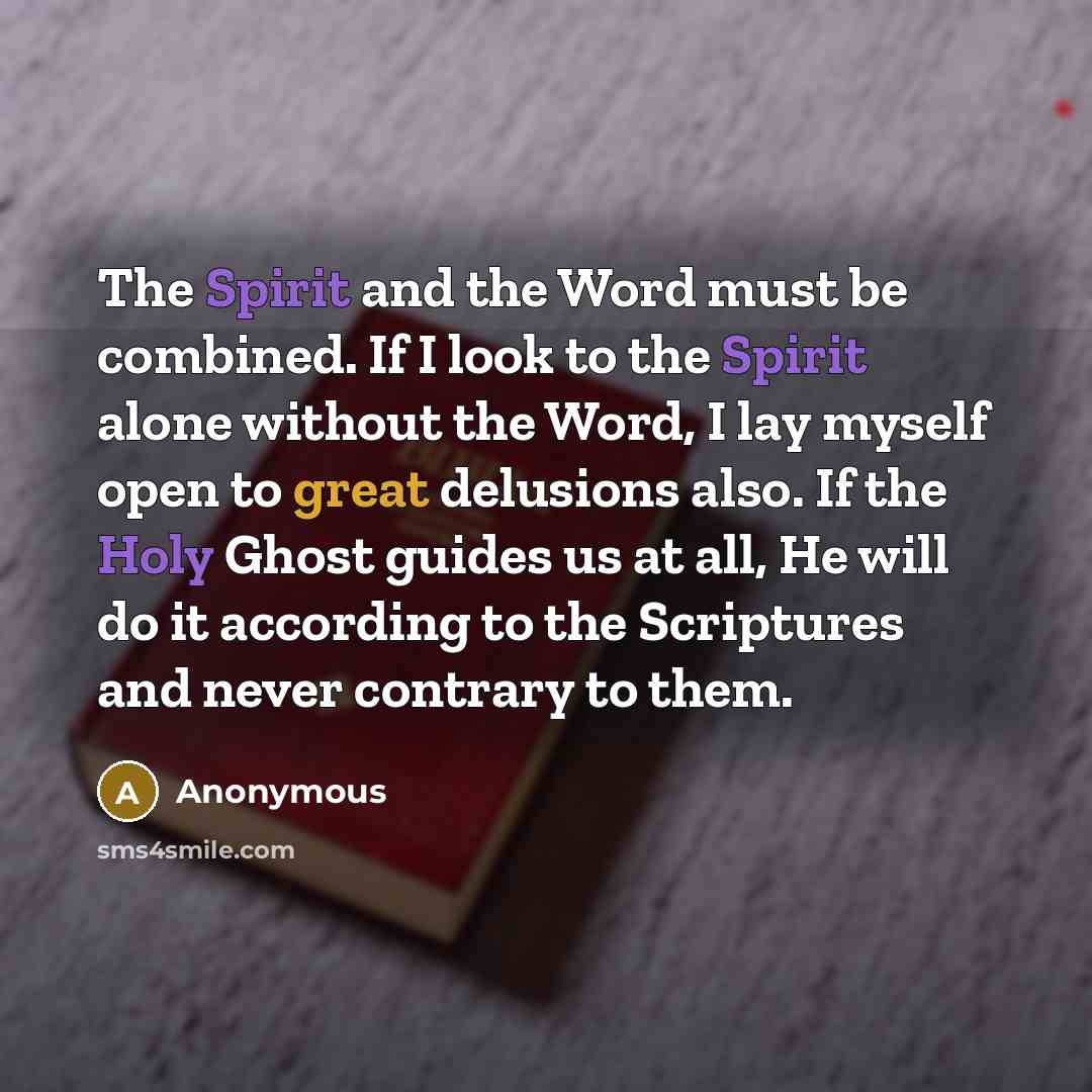 “The Spirit and the Word must be combined. If I…” quote by Anonymous