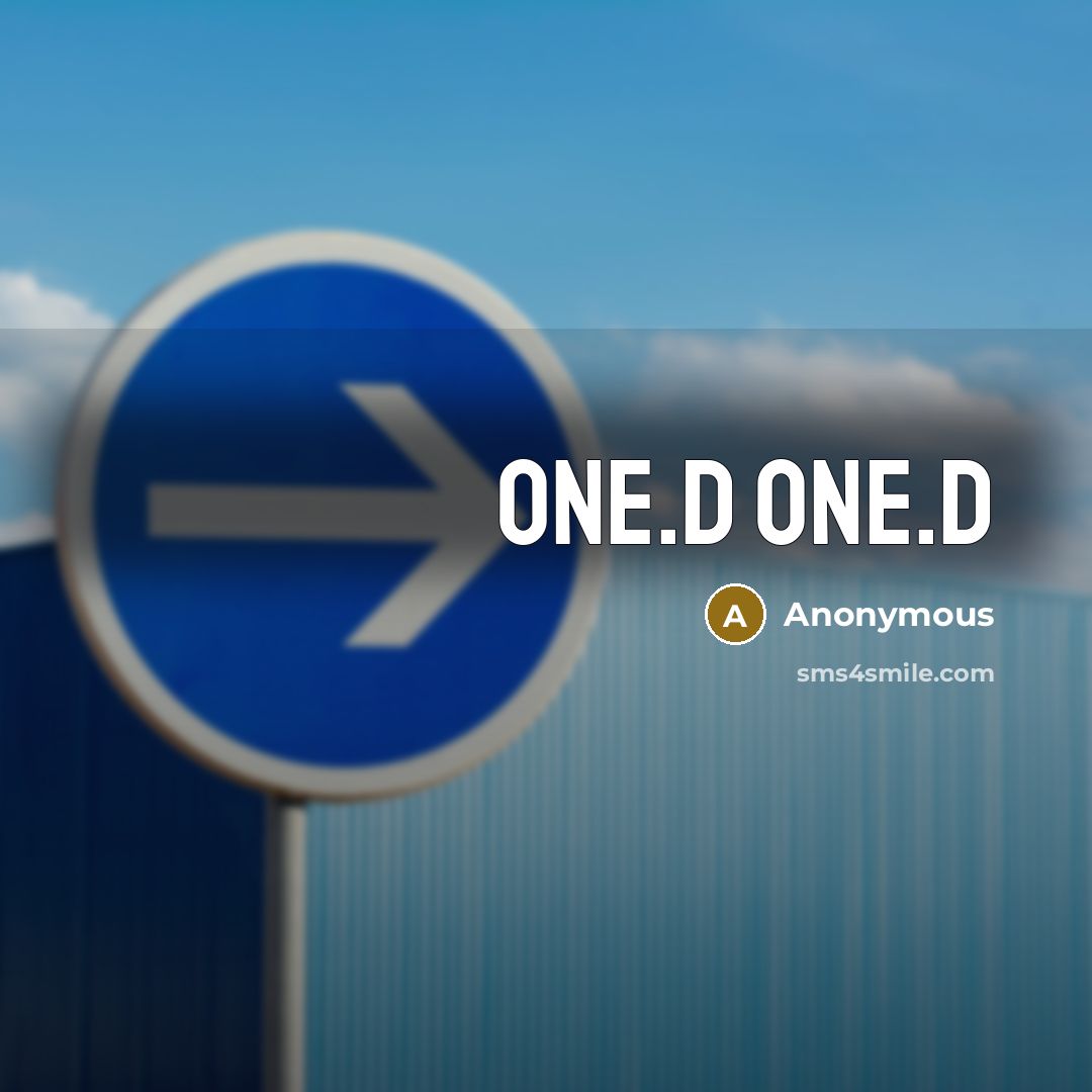 “One.D One.D” quote by Anonymous