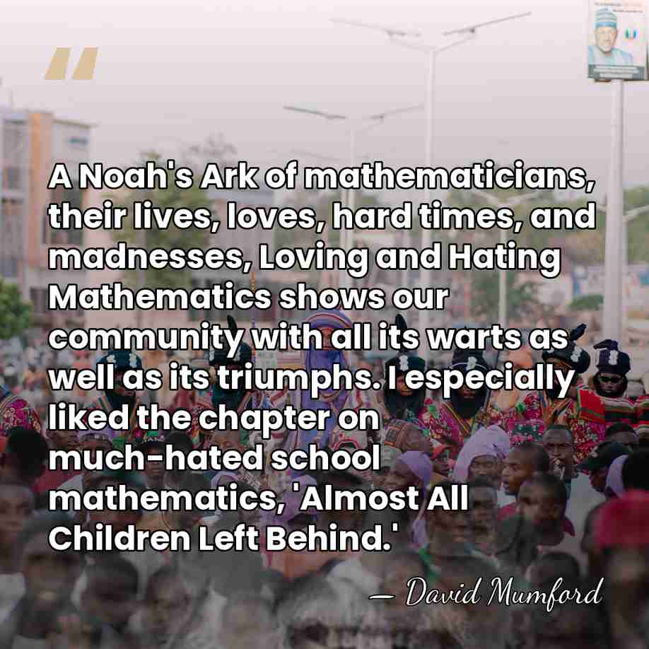 A Noah's Ark of mathematicians, their lives, loves, hard times, and madnesses,&hellip; - David Mumford